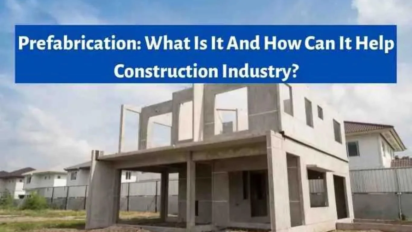 Prefabrication What Is It And How Can It Help Construction Industry